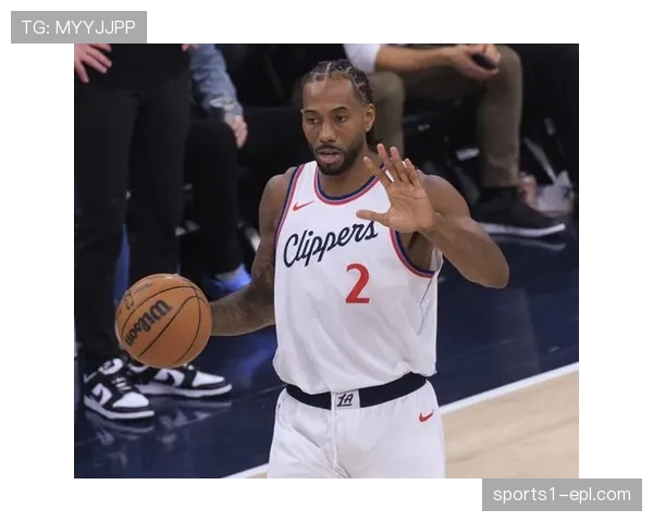 快船防守效率108.5升至联盟第六，伦纳德健康保障防守下限